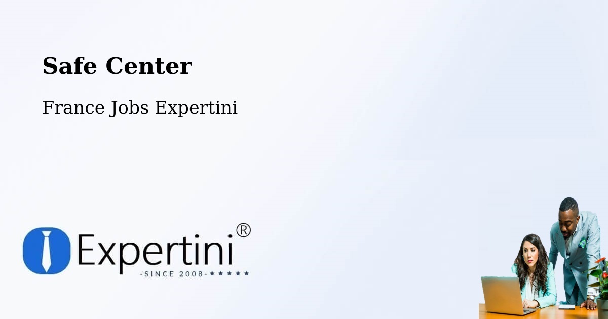 Safety Center – Saintes - France Jobs Expertini